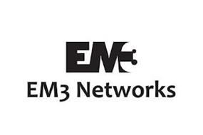EM3 EM3 NETWORKS