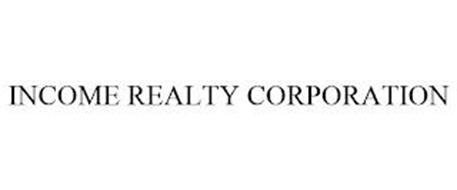 INCOME REALTY CORPORATION