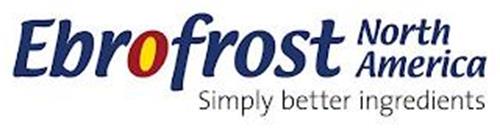 EBROFROST NORTH AMERICA SIMPLY BETTER INGREDIENTS