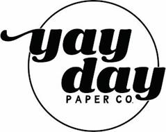 YAY DAY PAPER CO.