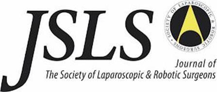 JSLS JOURNAL OF THE SOCIETY OF LAPAROSCOPIC & ROBOTIC SURGEONS SOCIETY OF LAPAROSCOPIC & ROBOTIC SURGEONS