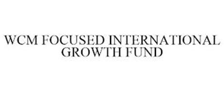 WCM FOCUSED INTERNATIONAL GROWTH FUND