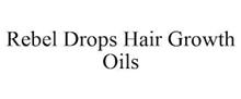 REBEL DROPS HAIR GROWTH OIL