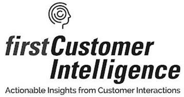 FIRSTCUSTOMER INTELLIGENCE ACTIONABLE INSIGHTS FROM CUSTOMER INTERACTIONS