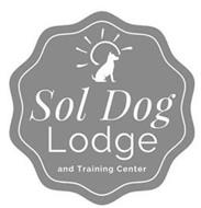 SOL DOG LODGE AND TRAINING CENTER