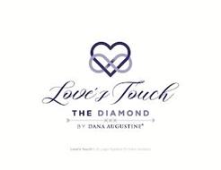 LOVE'S TOUCH THE DIAMOND BY DANA AUGUSTINE XXX