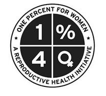 ONE PERCENT FOR WOMEN A REPRODUCTIVE HEALTH INITIATIVE
