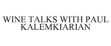WINE TALKS WITH PAUL KALEMKIARIAN