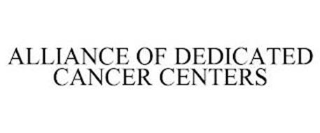 ALLIANCE OF DEDICATED CANCER CENTERS
