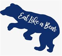 EAT LIKE A BEAR