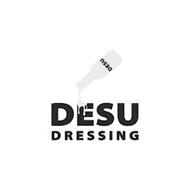 DESU DESU DRESSING