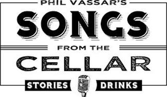 PHIL VASSAR'S SONGS FROM THE CELLAR STORIES DRINKS