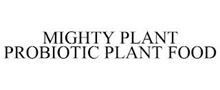 MIGHTY PLANT PROBIOTIC PLANT FOOD