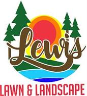 LEWIS LAWN & LANDSCAPE