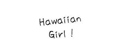 HAWAIIAN GIRL!
