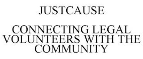 JUSTCAUSE CONNECTING LEGAL VOLUNTEERS WITH THE COMMUNITY