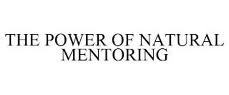 THE POWER OF NATURAL MENTORING