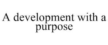 A DEVELOPMENT WITH A PURPOSE