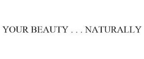 YOUR BEAUTY . . . NATURALLY