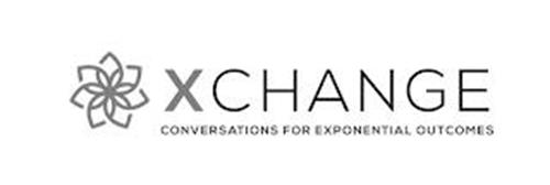 XCHANGE CONVERSATIONS FOR EXPONENTIAL OUTCOMES