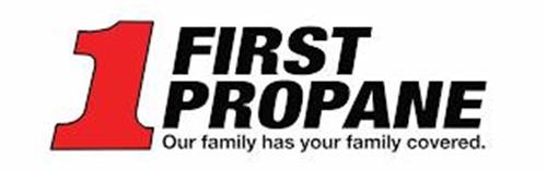 1 FIRST PROPANE OUR FAMILY HAS YOUR FAMILY COVERED.