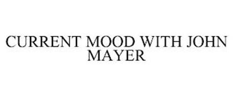 CURRENT MOOD WITH JOHN MAYER
