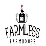 FLF FARMLESS FARMHOUSE