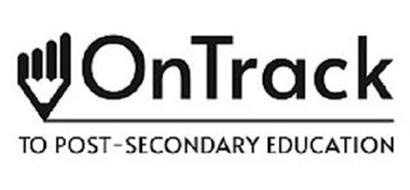 ONTRACK TO POST-SECONDARY EDUCATION