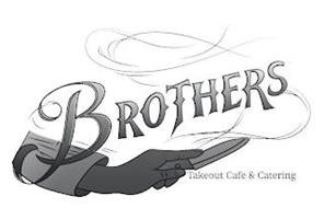 BROTHERS TAKEOUT CAFE & CATERING