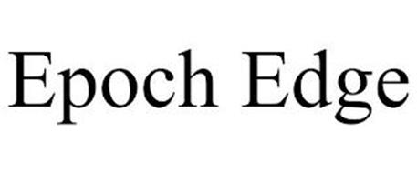 EPOCH EDGE