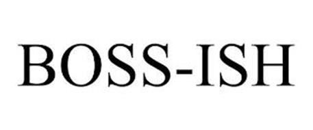 BOSS-ISH