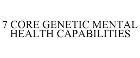 THE 7 CORE GENETIC MENTAL HEALTH CAPABILITIES