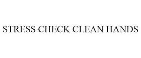 STRESS CHECK CLEAN HANDS
