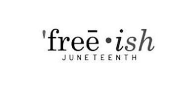 'FREE ·ISH JUNETEENTH