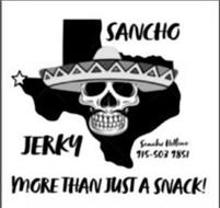 SANCHO JERKY SANCHO HOTLINE 915-503-9851 MORE THAN JUST A SNACK!