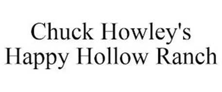 CHUCK HOWLEY'S HAPPY HOLLOW RANCH