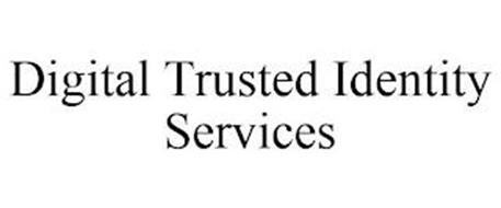 DIGITAL TRUSTED IDENTITY SERVICES