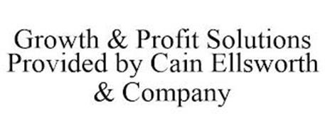 GROWTH & PROFIT SOLUTIONS PROVIDED BY CAIN ELLSWORTH & COMPANY