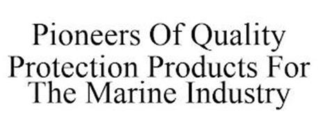 PIONEERS OF QUALITY PROTECTION PRODUCTS FOR THE MARINE INDUSTRY