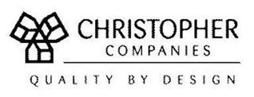 CHRISTOPHER COMPANIES QUALITY BY DESIGN