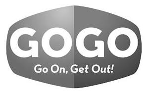 GOGO GO ON, GET OUT!