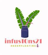 INFUS10NS21 #KEEPFLOATING