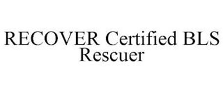 RECOVER CERTIFIED BLS RESCUER