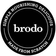 BRODO SIMPLE NOURISHING DELICIOUS MADE FROM SCRATCH