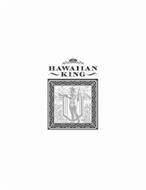 HAWAIIAN KING