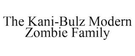 THE KANI-BULZ MODERN ZOMBIE FAMILY