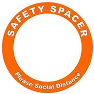 SAFETY SPACER PLEASE SOCIAL DISTANCE