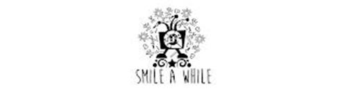 SMILE A WHILE