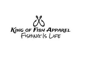 KING OF FISH APPAREL FISHING IS LIFE