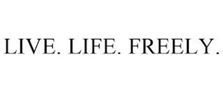 LIVE. LIFE. FREELY.